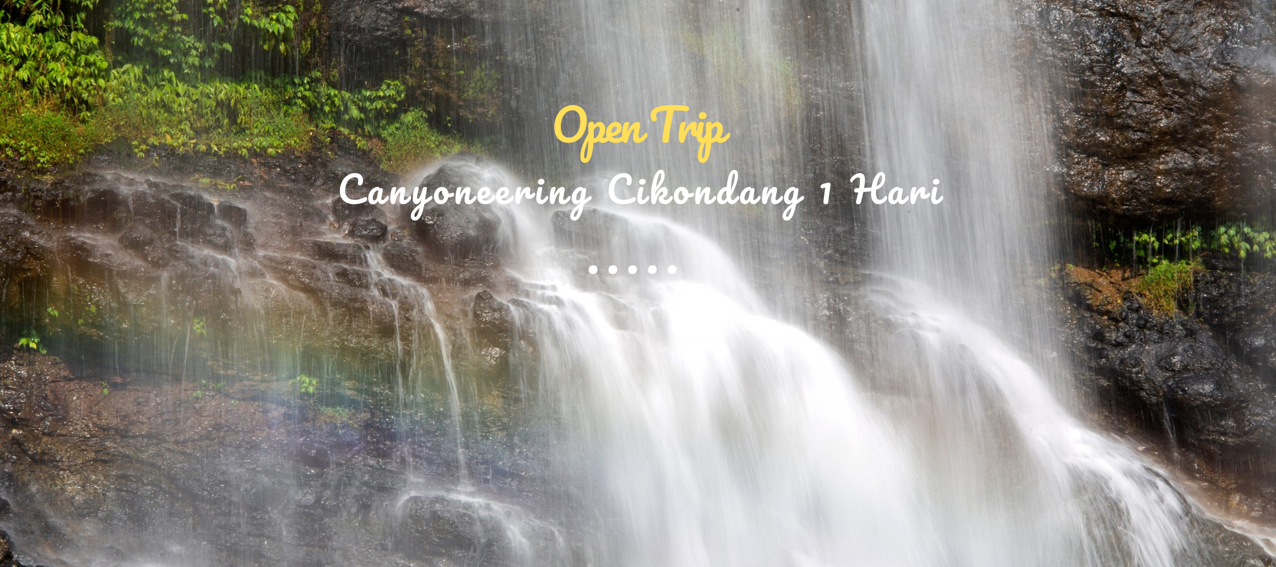 Open Trip Canyoneering Cikondang 1 Hari