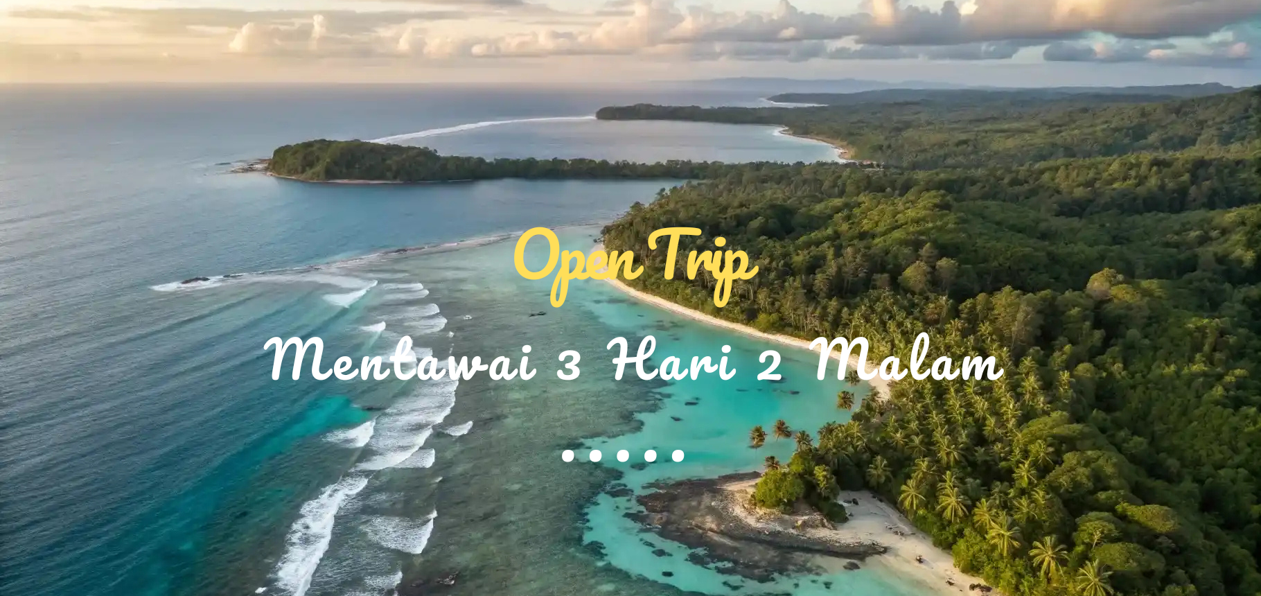 Open Trip Mentawai 3 Hari 2 Malam
