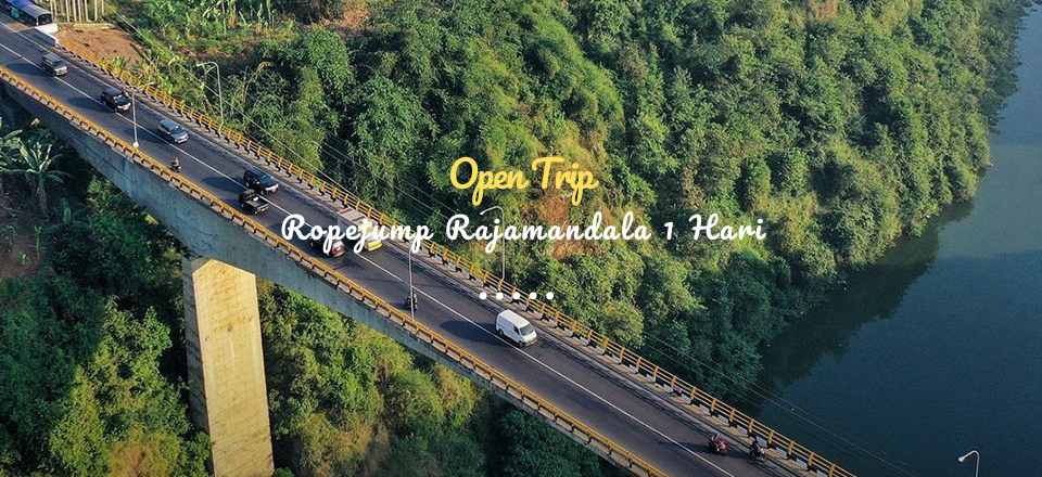 Open Trip Ropejump Rajamandala 1 Hari